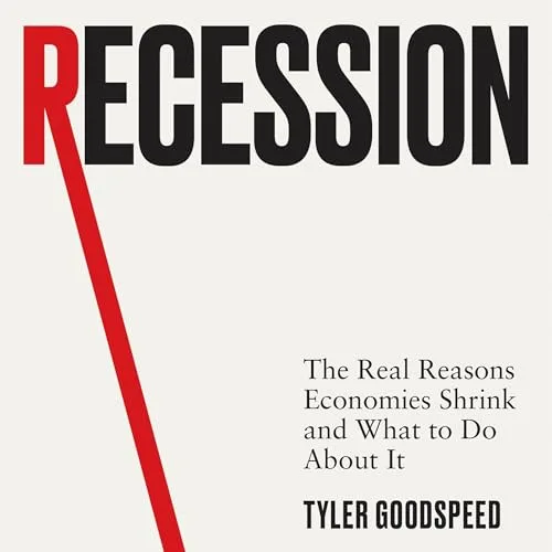 Recession By Tyler Goodspeed